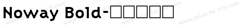 Noway Bold字体转换